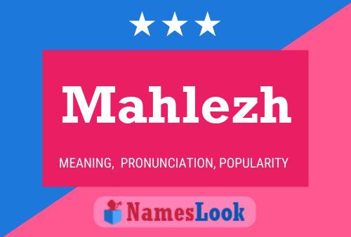 Mahlezh Name Poster