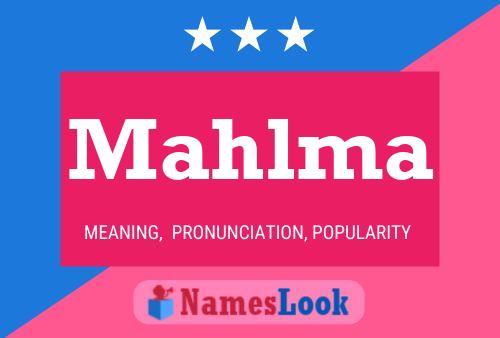 Mahlma Name Poster