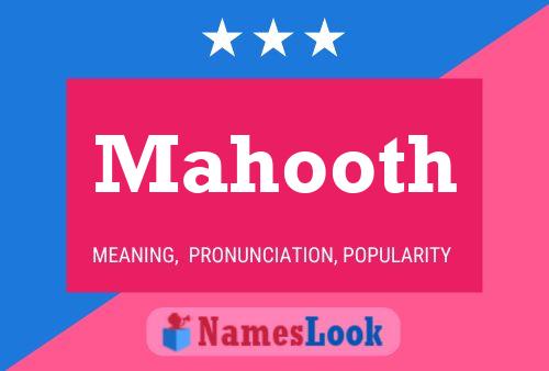 Mahooth Name Poster