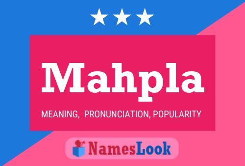 Mahpla Name Poster