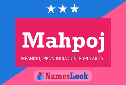 Mahpoj Name Poster