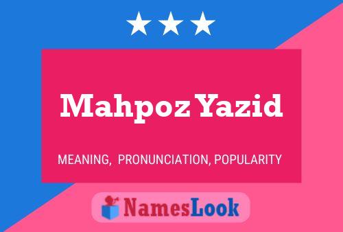 Mahpoz Yazid Name Poster