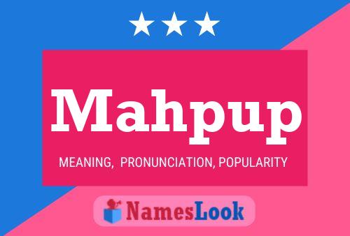 Mahpup Name Poster