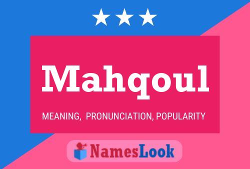 Mahqoul Name Poster