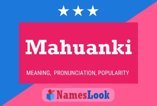 Mahuanki Name Poster