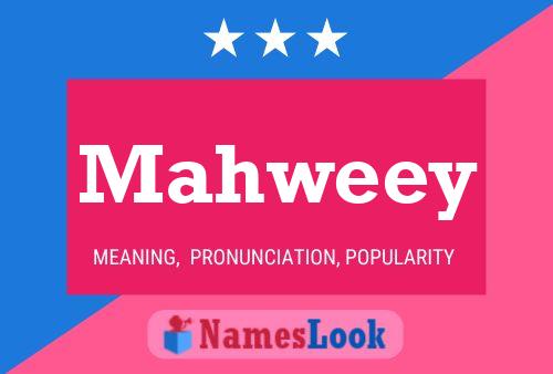 Mahweey Name Poster