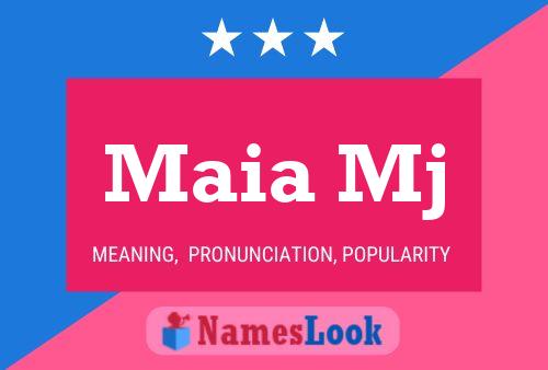 Maia Mj Name Poster