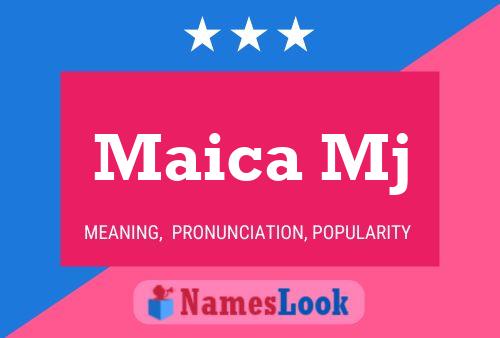 Maica Mj Name Poster