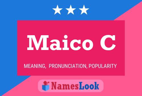 Maico C Name Poster