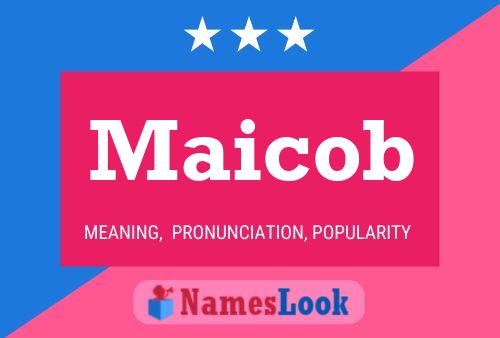 Maicob Name Poster