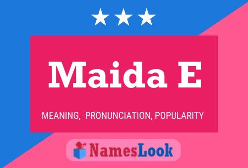 Maida E Name Poster