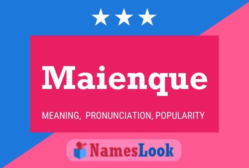 Maienque Name Poster