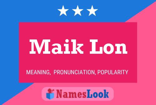 Maik Lon Name Poster