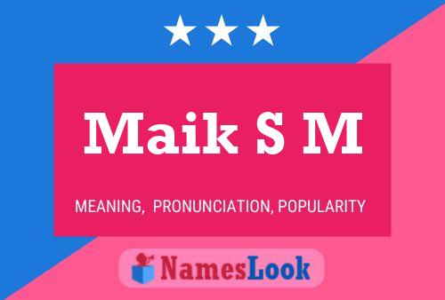 Maik S M Name Poster