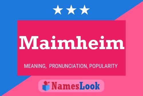 Maimheim Name Poster