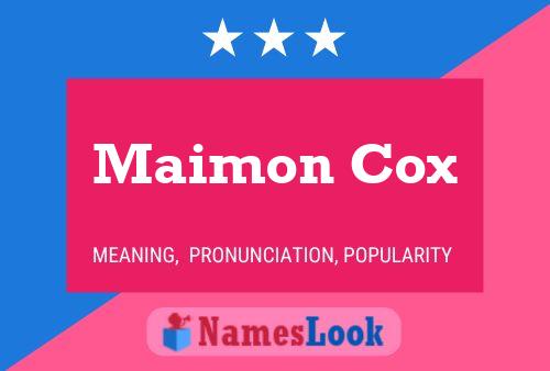 Maimon Cox Name Poster