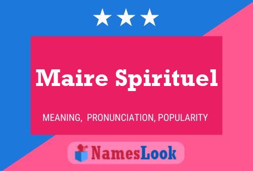 Maire Spirituel Name Poster