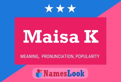 Maisa K Name Poster