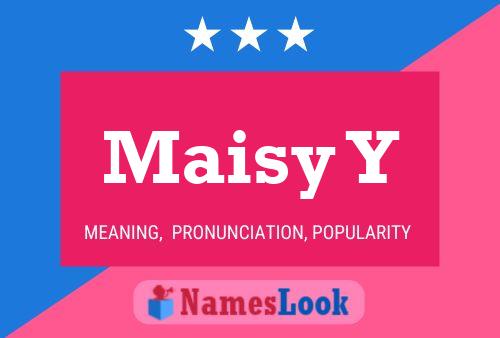 Maisy Y Name Poster