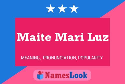 Maite Mari Luz Name Poster