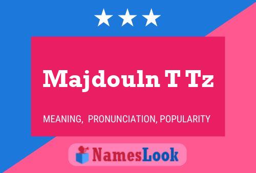 Majdouln T Tz Name Poster