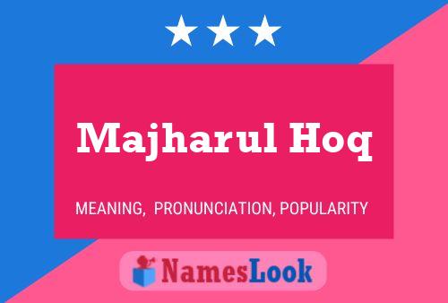 Majharul Hoq Name Poster