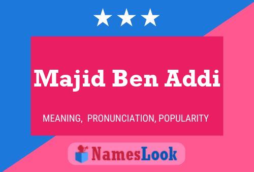 Majid Ben Addi Name Poster