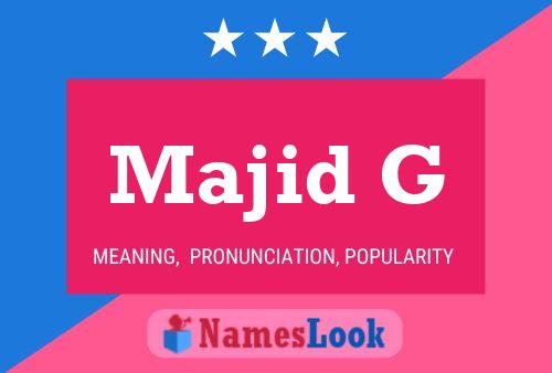 Majid G Name Poster