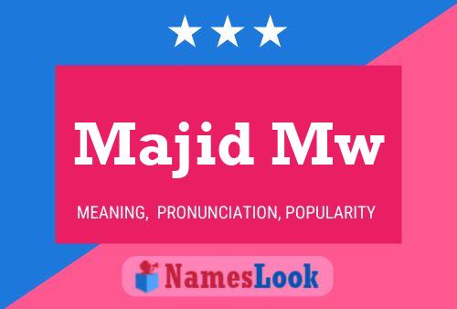 Majid Mw Name Poster