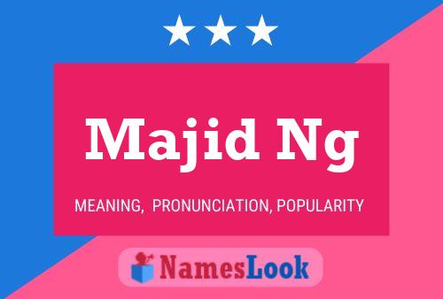 Majid Ng Name Poster