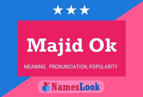 Majid Ok Name Poster