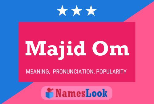 Majid Om Name Poster