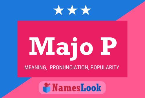 Majo P Name Poster