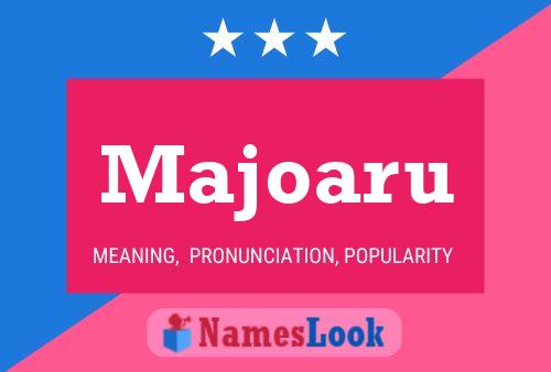 Majoaru Name Poster