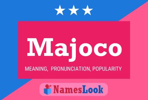 Majoco Name Poster