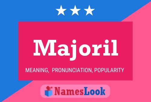 Majoril Name Poster