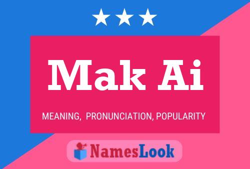 Mak Ai Name Poster