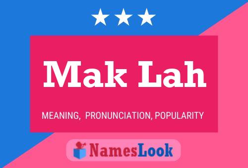 Mak Lah Name Poster