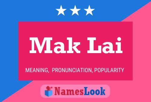 Mak Lai Name Poster