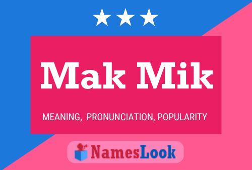 Mak Mik Name Poster