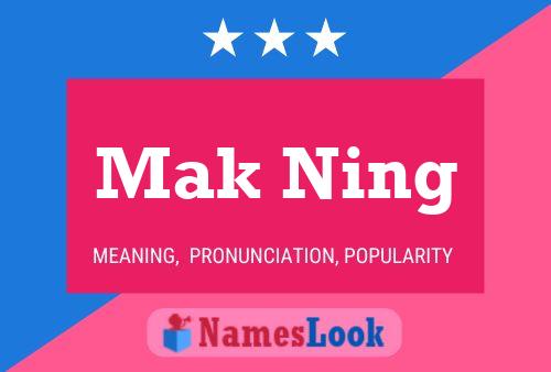 Mak Ning Name Poster