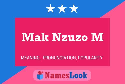 Mak Nzuzo M Name Poster