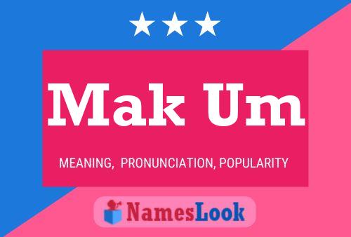 Mak Um Name Poster