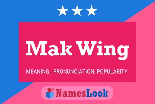 Mak Wing Name Poster