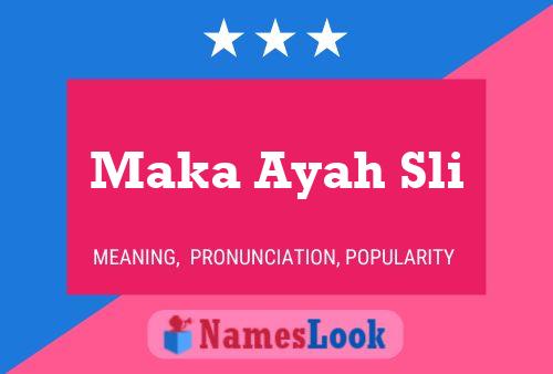 Maka Ayah Sli Name Poster