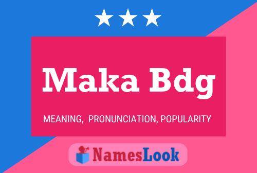 Maka Bdg Name Poster