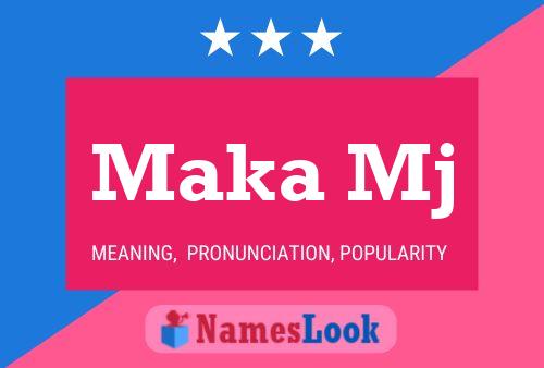 Maka Mj Name Poster