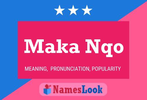 Maka Nqo Name Poster