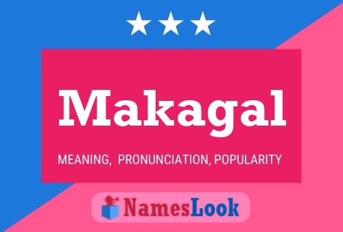 Makagal Name Poster