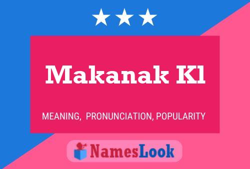 Makanak Kl Name Poster